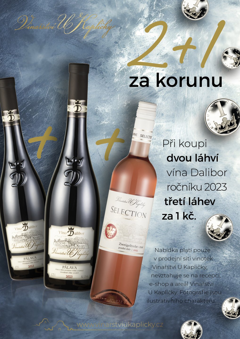 2 + 1 for 1 CZK in the Vinařství U Kapličky wine shop