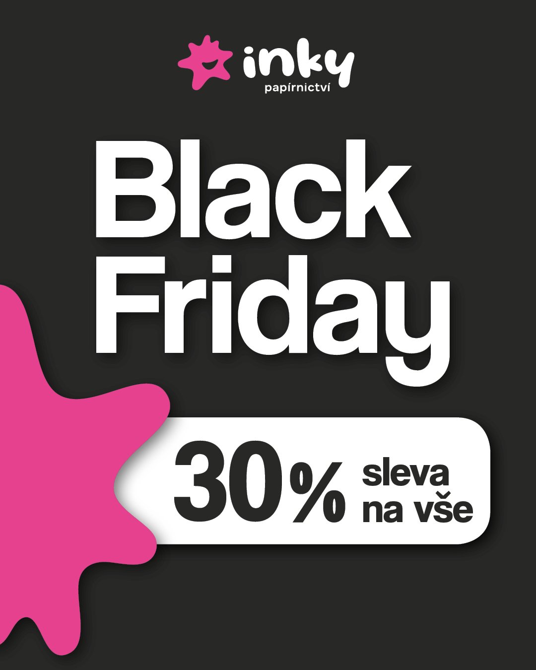30% slevy úplně na vše!